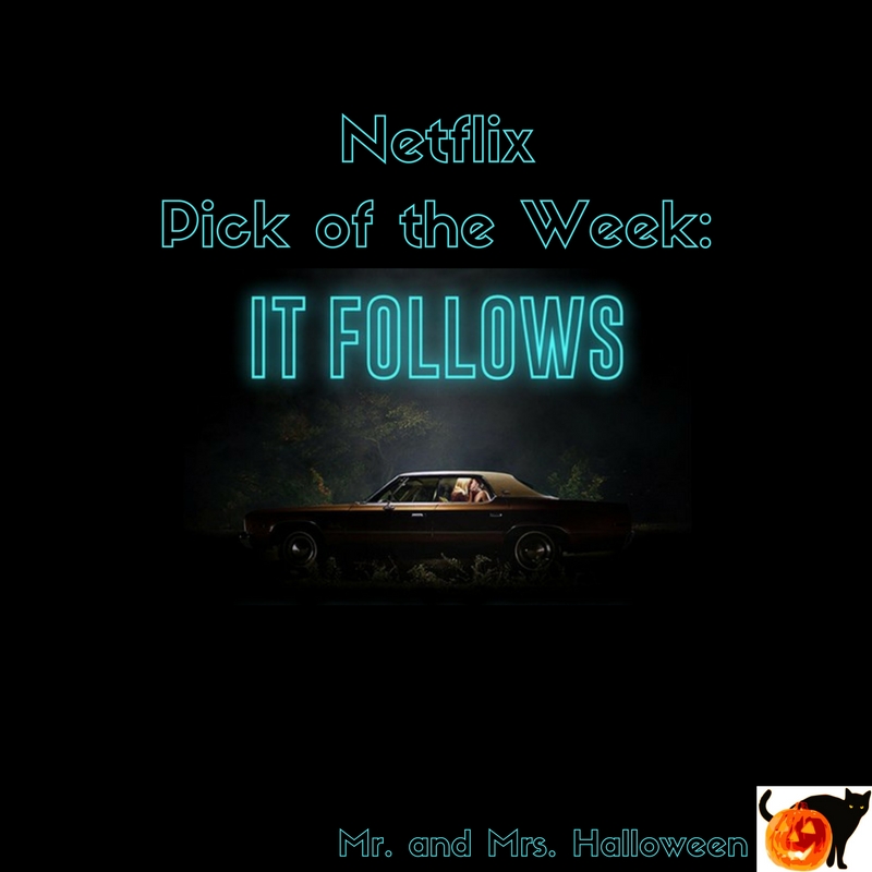mr-and-mrs-halloween-netflix-pick-of-the-week-it-follows