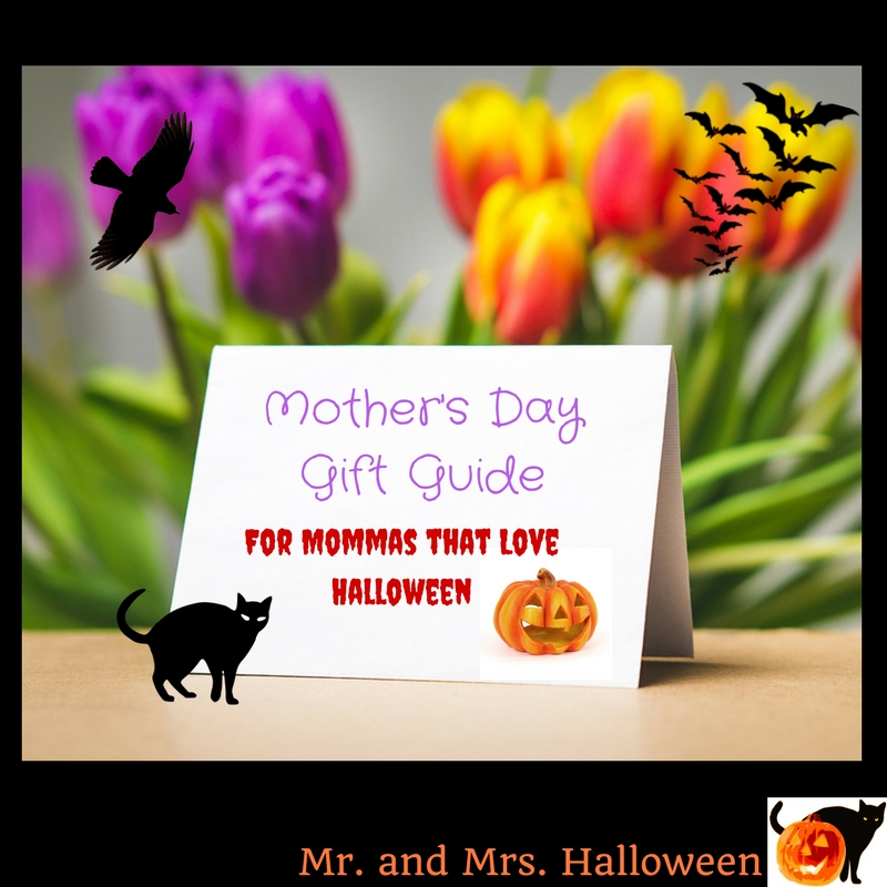 Mother's Day Gift Guide for Mommas that Love Halloween Mr and Mrs Halloween