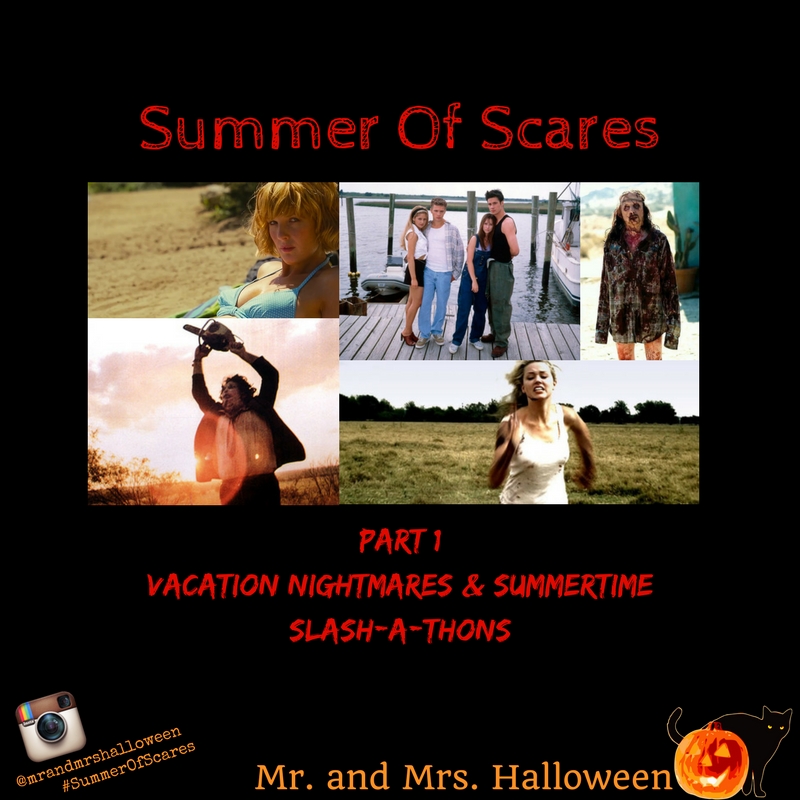 #SummerOfScares Mr and Mrs Halloween Summer Horror Movies Summer of Scares