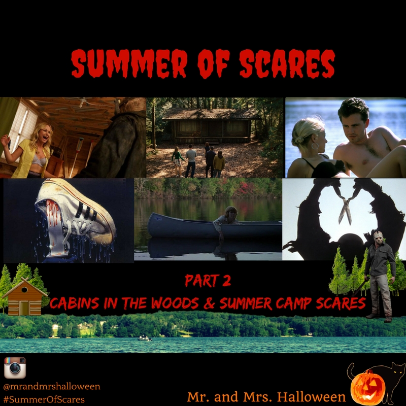 Summer of Scares Cabins in the Woods and Summer Camp Scares Mr and Mrs Halloween Summer Horror